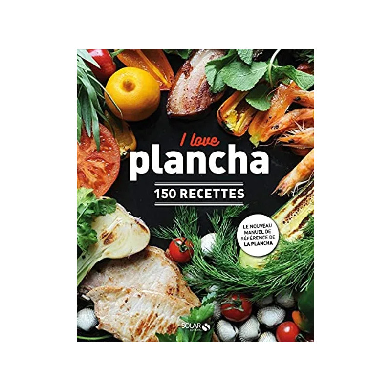 Kochbuch I LOVE PLANCHA, 150 Rezepte