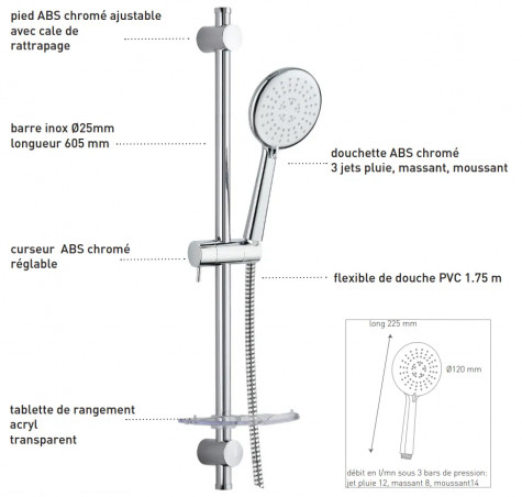 Ensemble barre de douche D. 25 mm L. 600 mm, 3 jets D. 120 mm avec porte savon